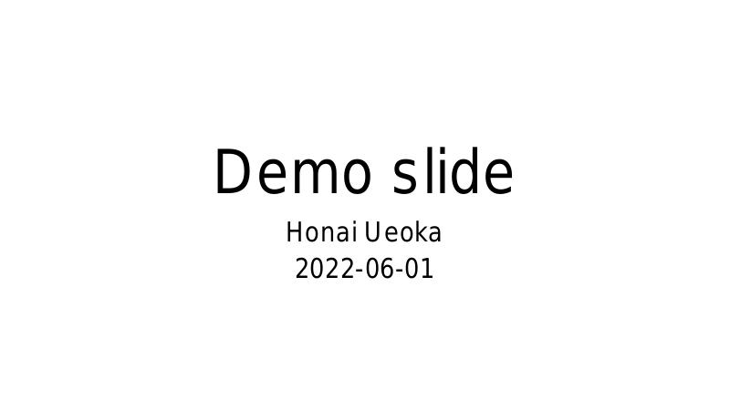 Demo slide Honai Ueoka 2022-06-01